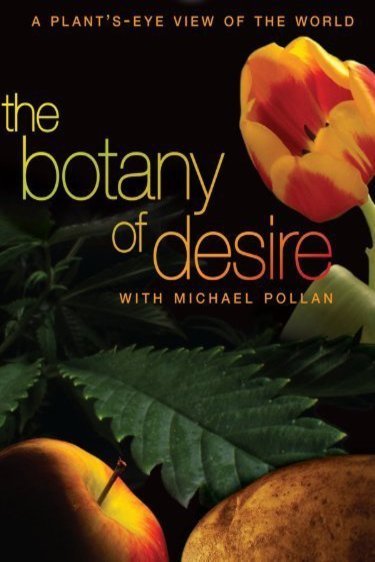 L'affiche du film The Botany of Desire