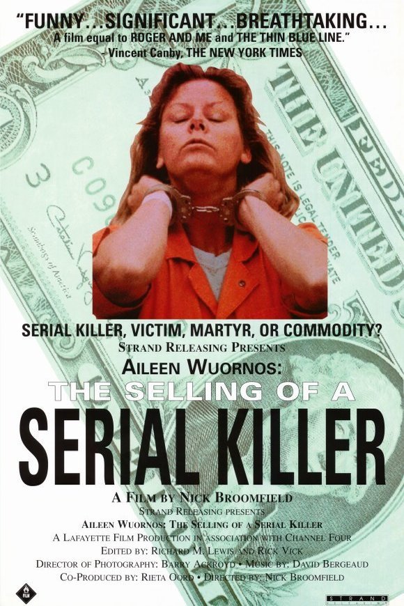 Poster of the movie Aileen Wuornos: The Selling of a Serial Killer