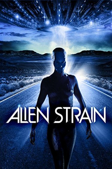 L'affiche du film Alien Strain