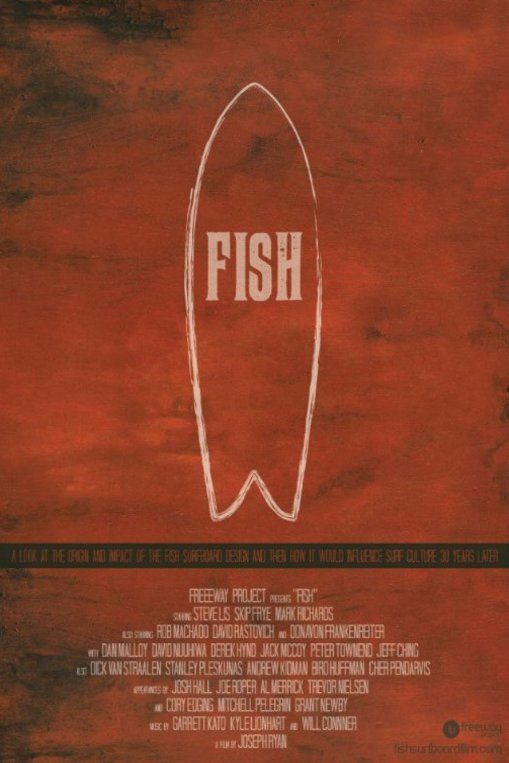 Poster of the movie Fish: The Surfboard Documentary