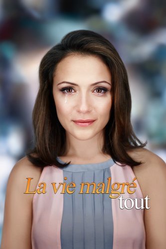 L'affiche du film La vie malgré tout