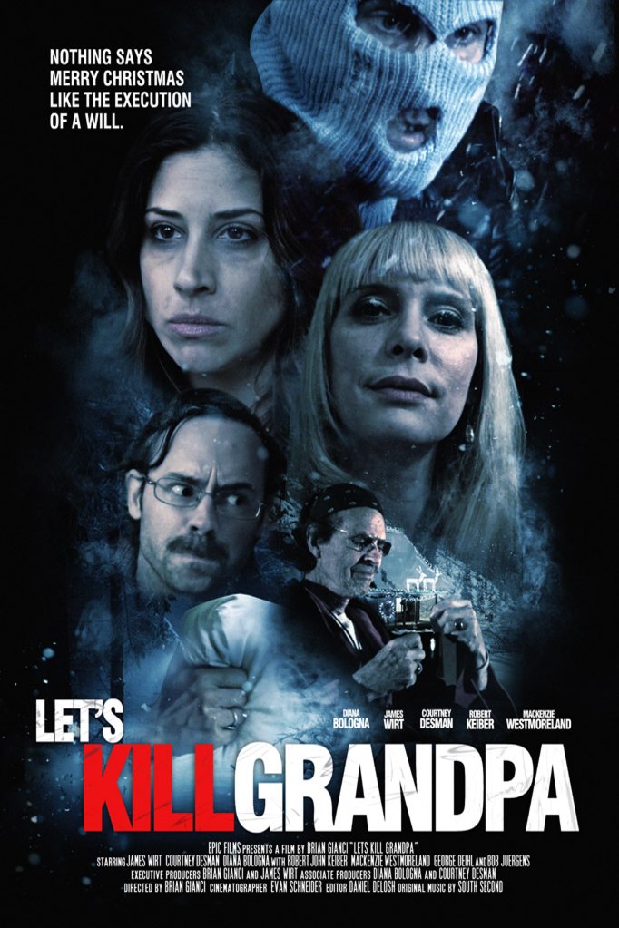 L'affiche du film Let's Kill Grandpa