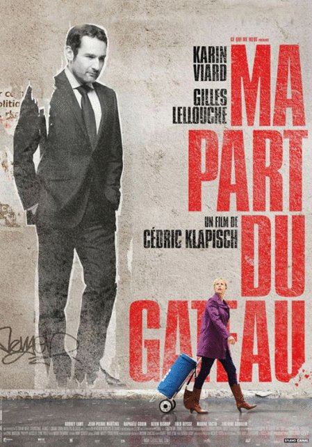 Poster of the movie Ma part du gâteau