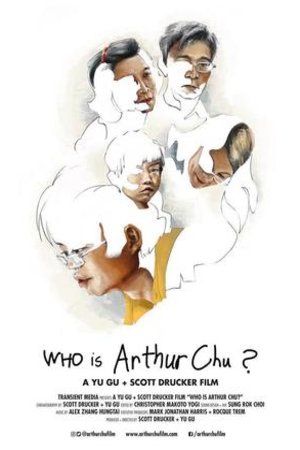 L'affiche du film Who Is Arthur Chu?