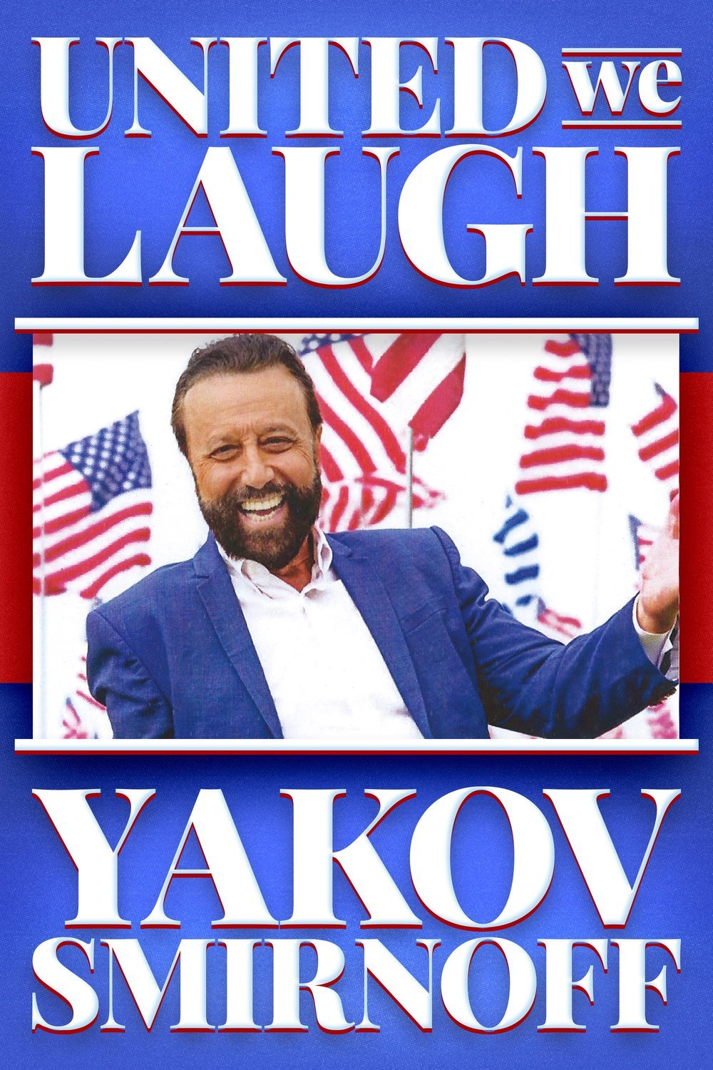 L'affiche du film Yakov Smirnoff: United We Laugh [2020]