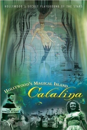 L'affiche du film Hollywood's Magical Island: Catalina