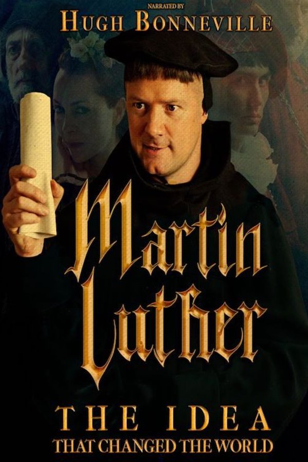 Poster of the movie Martin Luther: The Idea that Changed the World