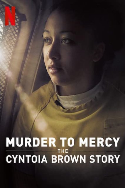 L'affiche du film Murder to Mercy: The Cyntoia Brown Story