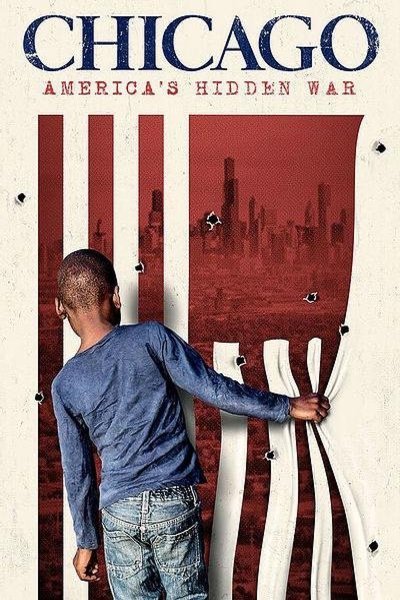 Poster of the movie Chicago: America's Hidden War