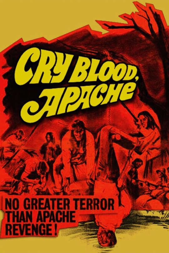 L'affiche du film Cry Blood, Apache