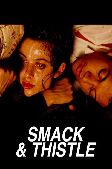 Poster of the movie Smack and Thistle