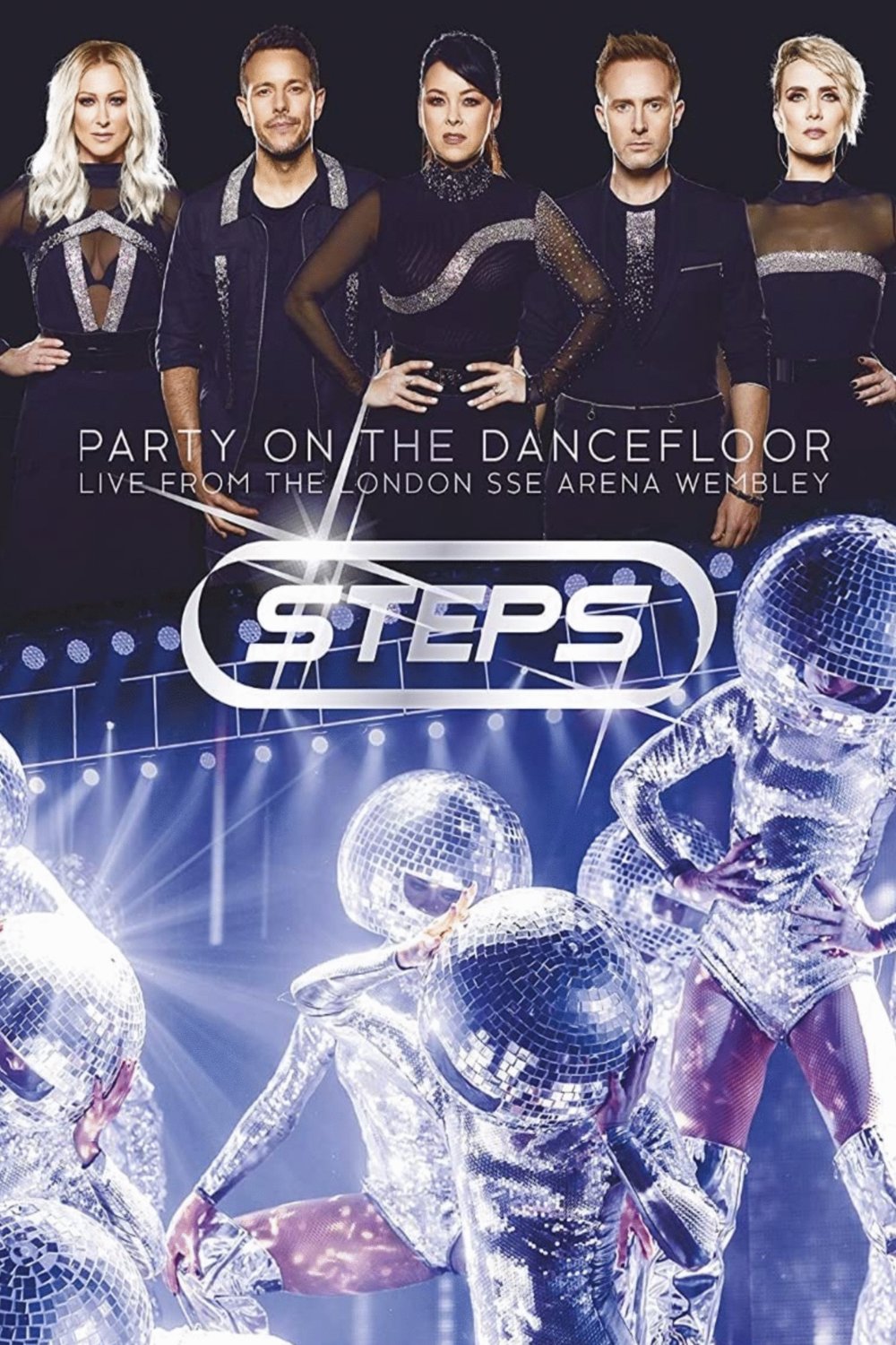 L'affiche du film Steps: Party on the Dancefloor Live from the London SSE Arena Wembley