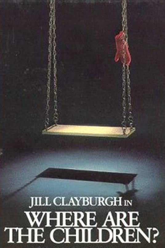 L'affiche du film Where Are the Children?