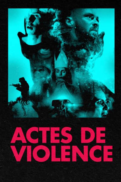 L'affiche du film Actes de violence