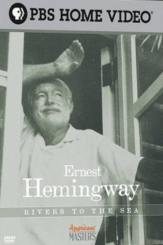 L'affiche du film Ernest Hemingway: Rivers to the Sea