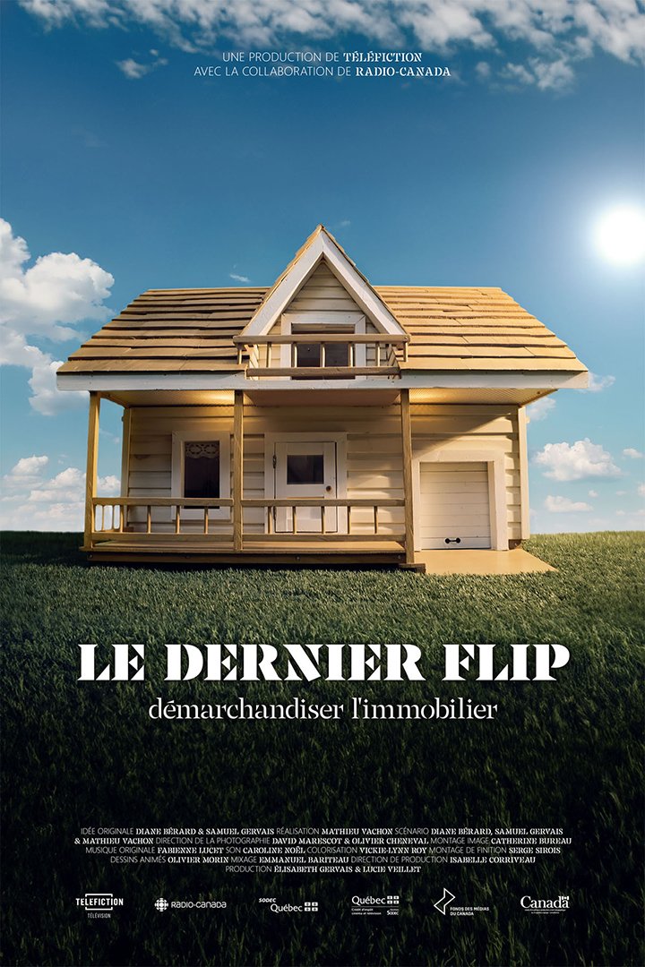 Poster of the movie Le dernier flip: démarchandiser l'immobilier