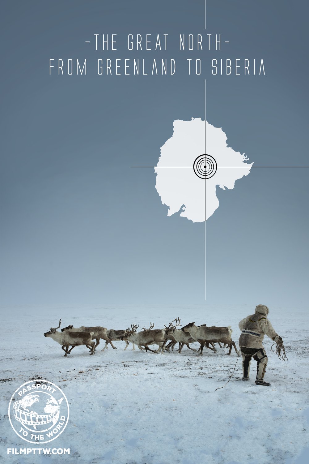 L'affiche du film Passport to the World: The Great North: From Greenland to Siberia