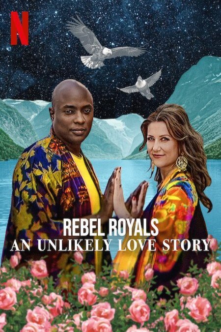 L'affiche du film Rebel Royals: An Unlikely Love Story [2025]
