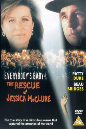 L'affiche du film Everybody's Baby: The Rescue of Jessica McClure