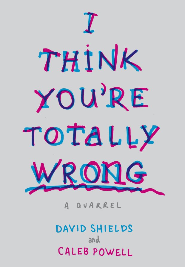 L'affiche du film I Think You're Totally Wrong: A Quarrel