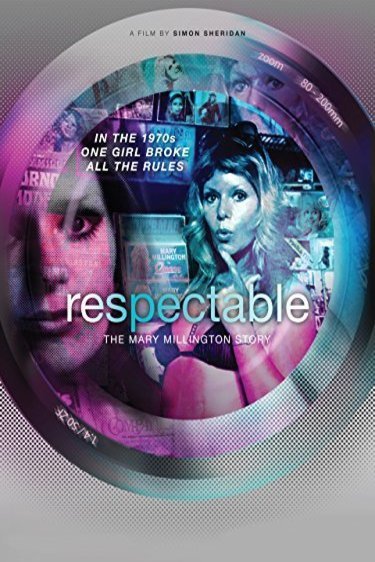 L'affiche du film Respectable: The Mary Millington Story