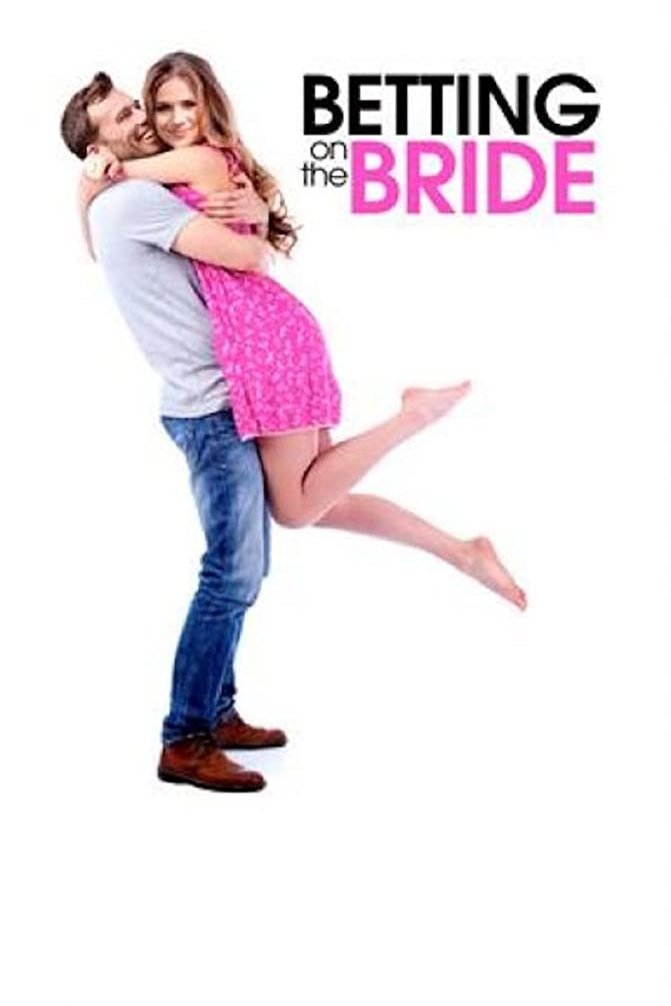 Poster of the movie Betting on the Bride