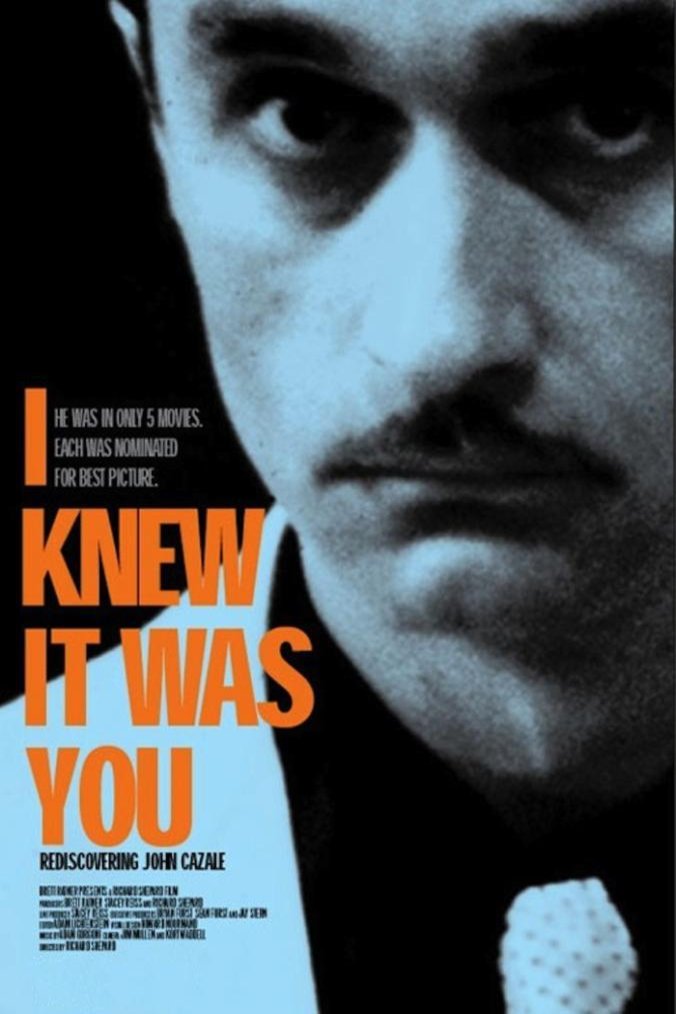 L'affiche du film I Knew It Was You: Rediscovering John Cazale