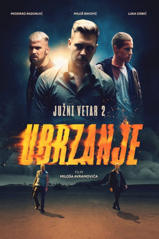 Serbian poster of the movie Juzni vetar 2: Ubrzanje