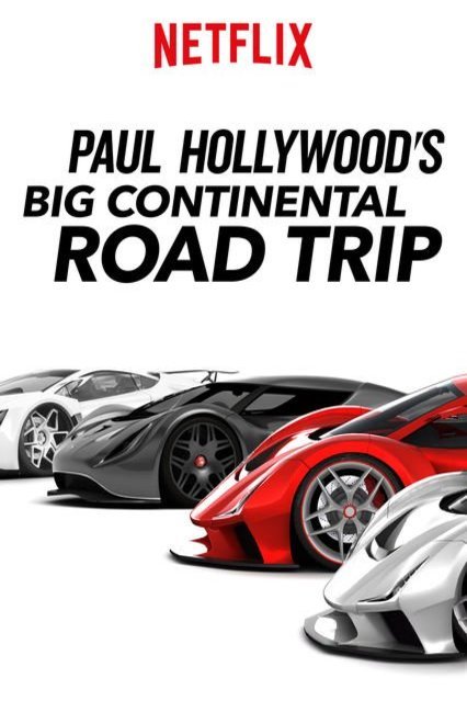 L'affiche originale du film Paul Hollywood's Big Continental Road Trip en anglais