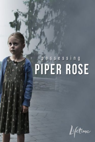 Poster of the movie Possessing Piper Rose