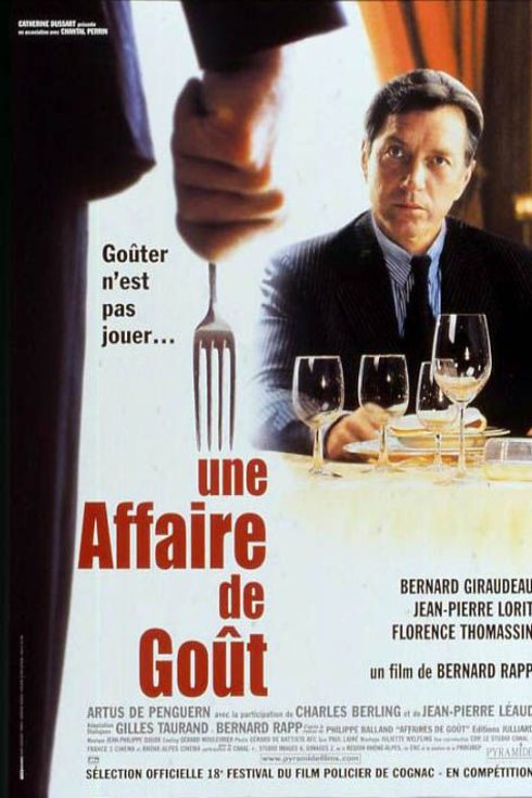L'affiche du film Une Affaire de Goût