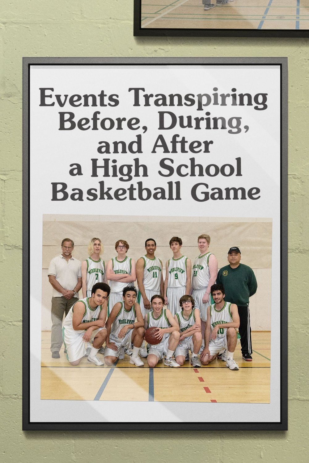 L'affiche du film Events Transpiring Before, During, and After a High School Basketball Game