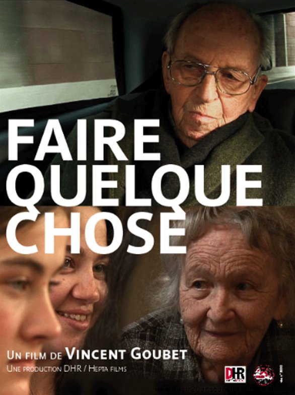 Poster of the movie Faire quelque chose [2013]