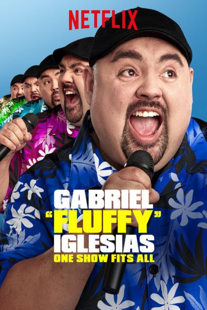 L'affiche du film Gabriel 'Fluffy' Iglesias: One Show Fits All