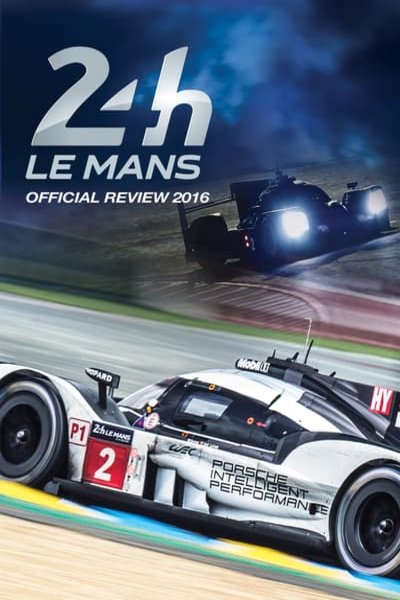L'affiche du film Le Mans 24 Hours 2016