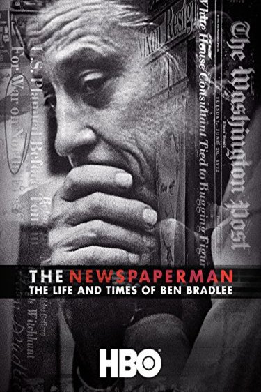 Poster of the movie The Newspaperman: The Life and Times of Ben Bradlee