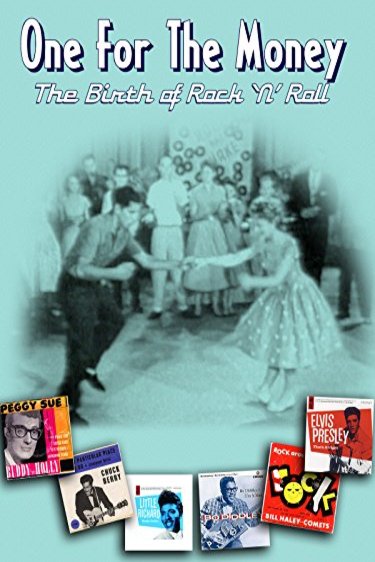 L'affiche du film One for the Money: The Birth of Rock N' Roll