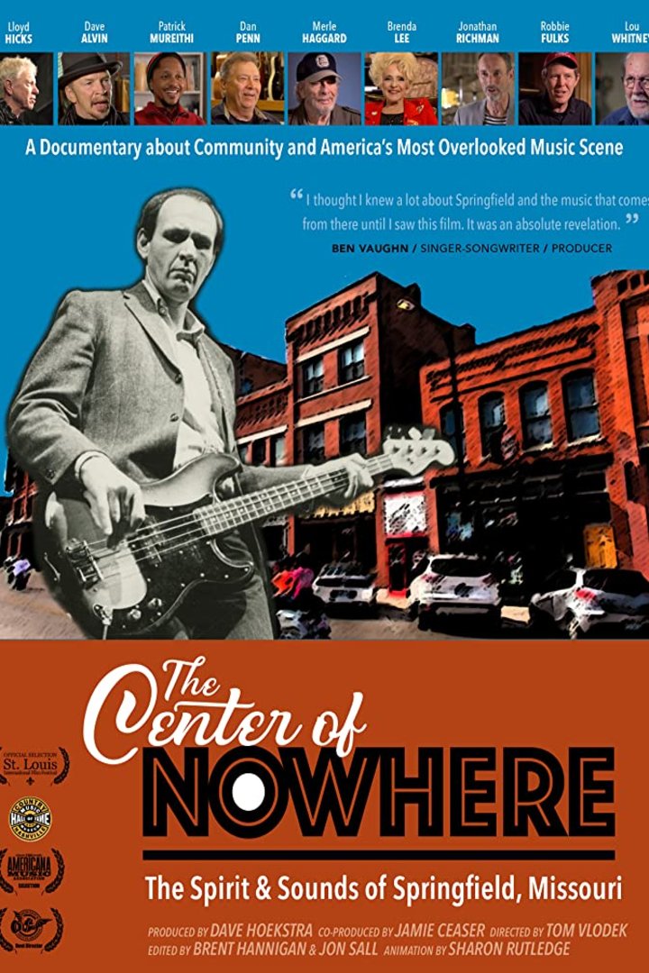 Poster of the movie The Center of Nowhere (The Spirit & Sounds of Springfield, Missouri)
