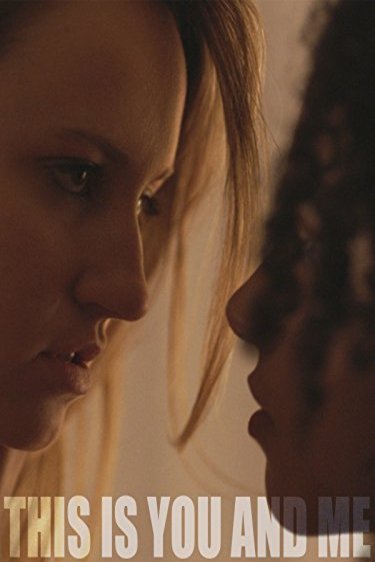 L'affiche du film This Is You and Me