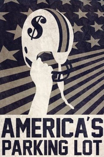 L'affiche du film America's Parking Lot [2012]