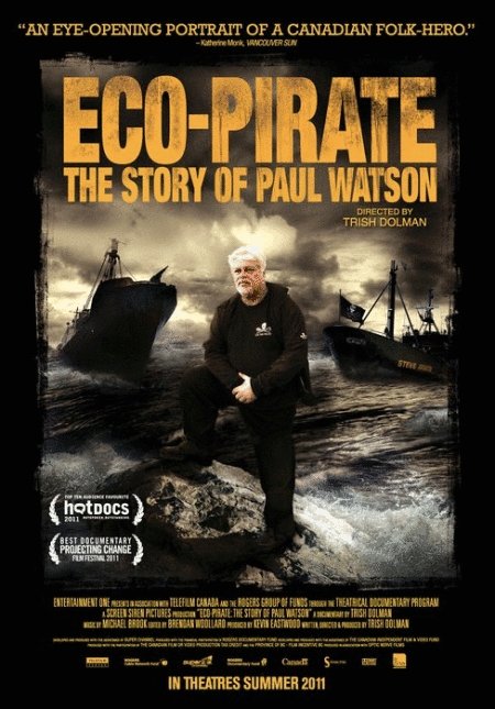 L'affiche du film Eco-Pirate: The Story of Paul Watson