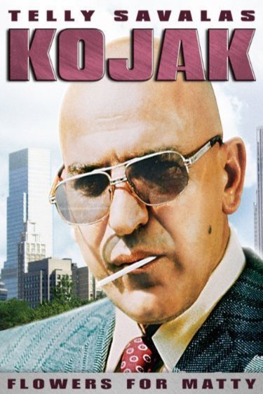 L'affiche du film Kojak: Flowers for Matty