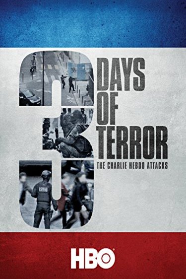 Poster of the movie Three Days of Terror: The Charlie Hebdo Attacks