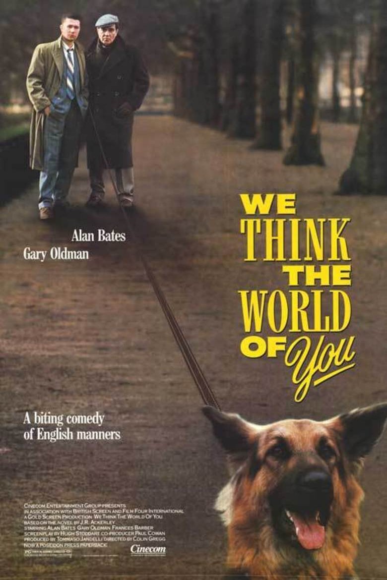 Poster of the movie We Think the World of You