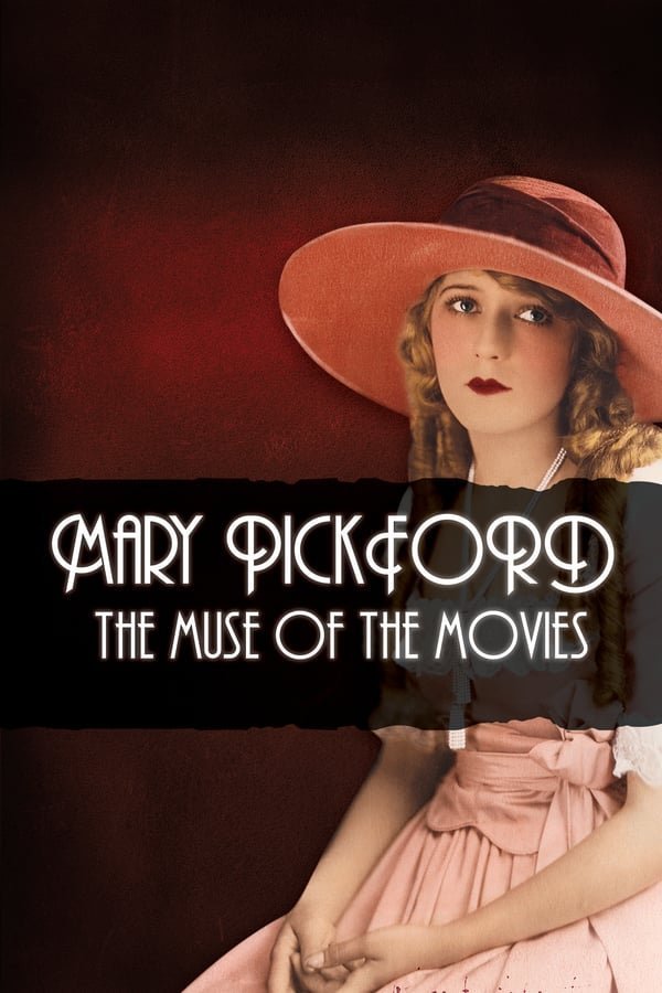 L'affiche du film Mary Pickford: The Muse of the Movies