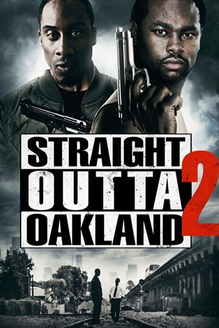 L'affiche du film Straight Outta Oakland 2