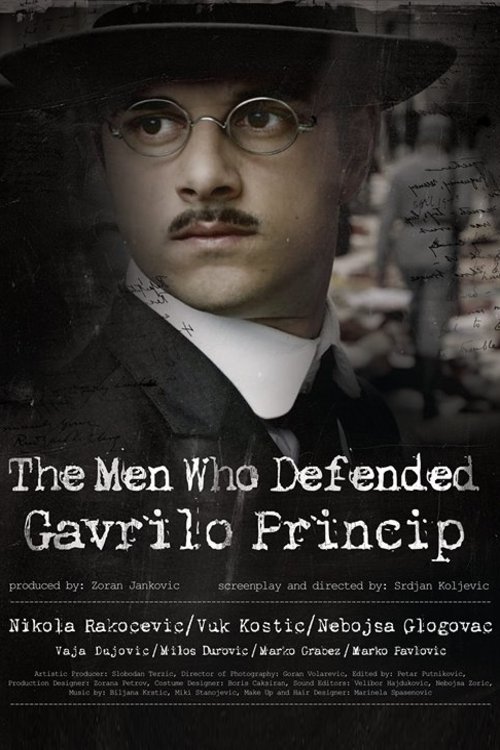 Poster of the movie The Man Who Defended Gavrilo Princip [2014]