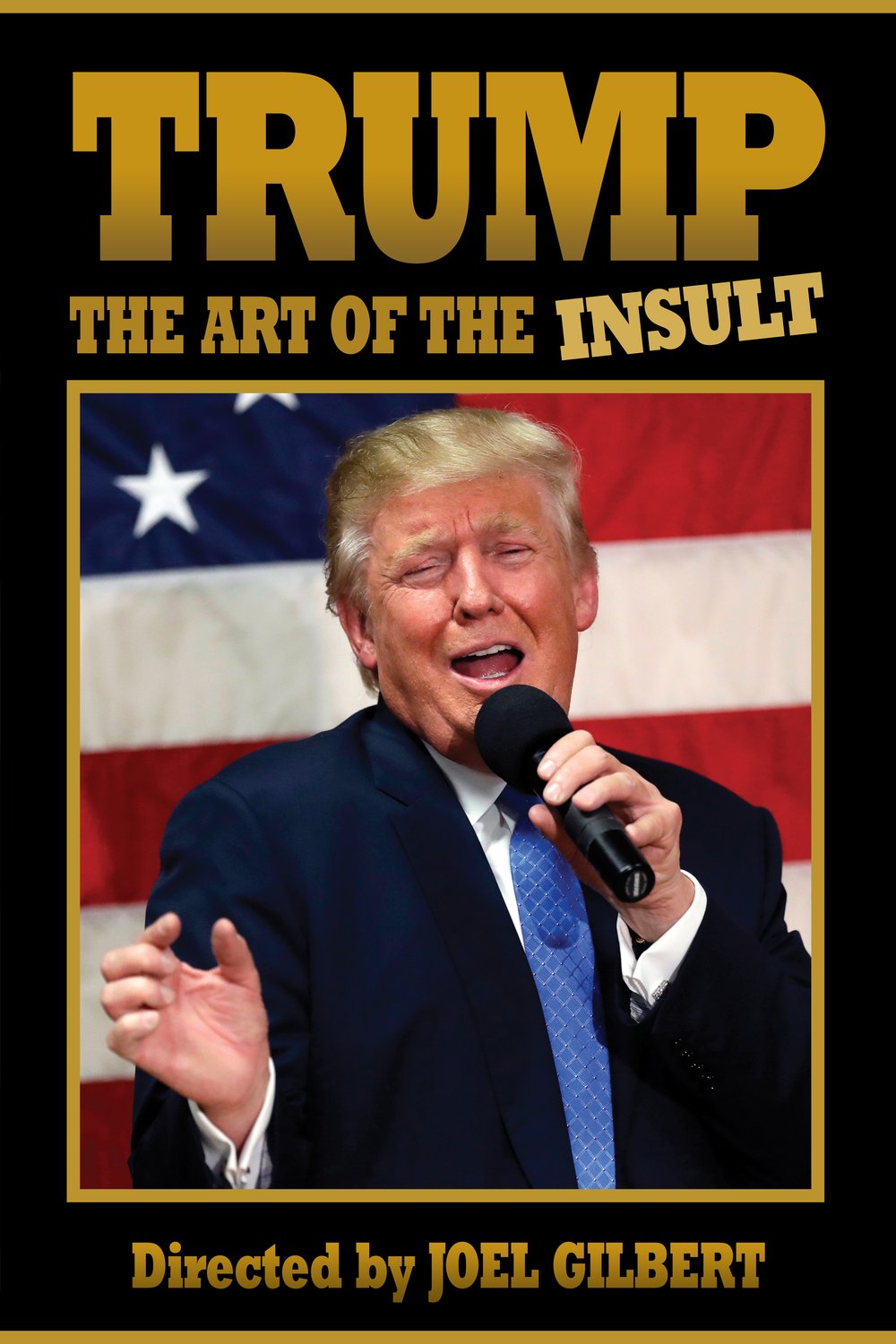 L'affiche du film Trump: The Art of the Insult