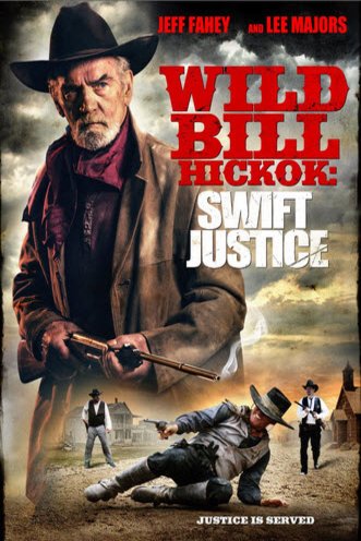 L'affiche du film Wild Bill Hickok: Swift Justice