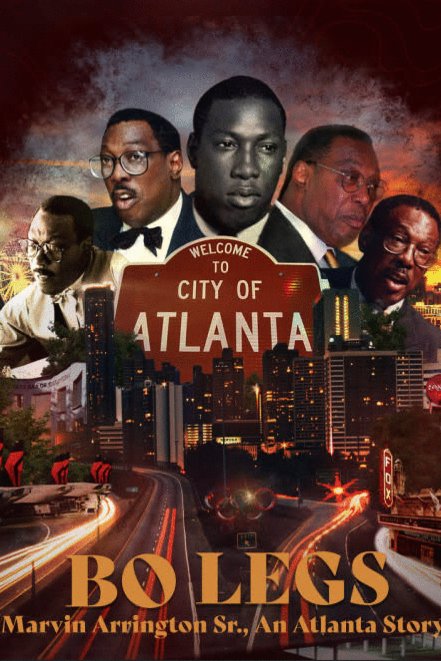 Poster of the movie Bo Legs: Marvin Arrington, Sr., an Atlanta Story [2023]